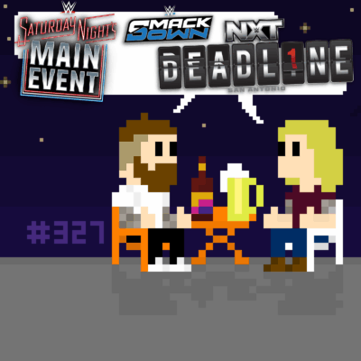 327 SchwitzSchnack: Cena vs Gunther bei SNME, NXT Deadline Review, SmackDown, NXT Women's Division als Maß aller Dinge, die schwache WWE Main Event Scene, uvm.