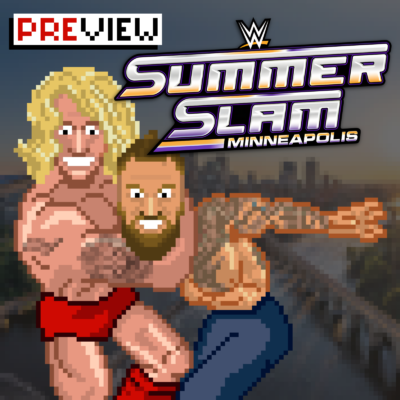 #353 WWE SummerSlam Preview: Superstar Reigns vs Superwrestler Rollins, CM Punks mentaler Vorteil gegen Cody, Nick Aldis als Wrestler, harte Zeiten für die Women's Division, Danhausen nervt, uvm.