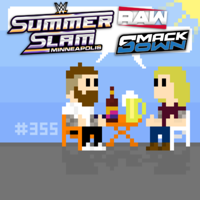 #355 SchwitzSchnack: SummerSlam Review, RAW & SmackDown Recap