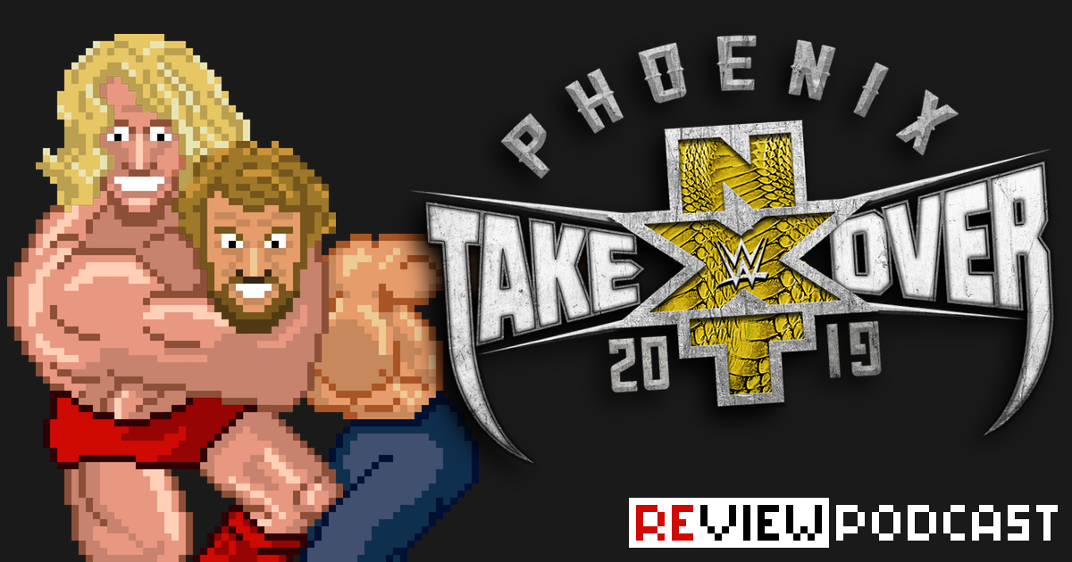 NXT TakeOver: Phoenix 2019 Review Podcast | SCHWITZKASTEN | Pro Wrestling Podcast | www.schwitzcast.de