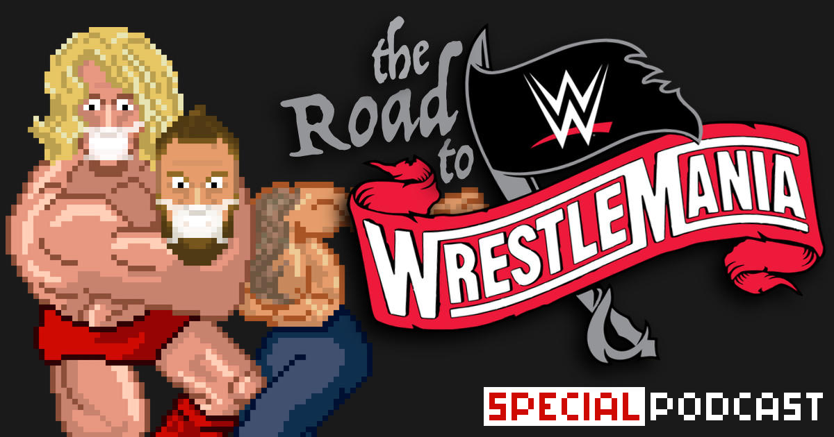Road to WrestleMania 36 Special Podcast | SCHWITZKASTEN | Pro Wrestling Podcast | www.schwitzcast.de