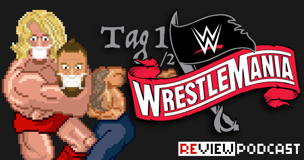WWE WrestleMania 36 Tag 1 Review Podcast | SCHWITZKASTEN | Pro Wrestling Podcast | www.schwitzcast.de