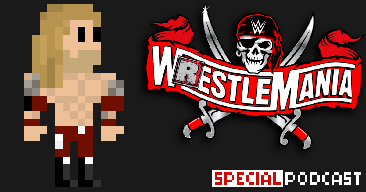 Edge: WrestleMania 37 Roadshow Special Podcast | SCHWITZKASTEN | Pro Wrestling Podcast | www.schwitzcast.de