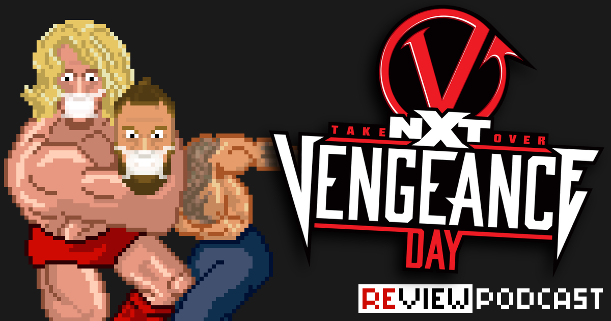 NXT TakeOver Vengeance Day Review Podcast | SCHWITZKASTEN | Pro Wrestling Podcast | www.schwitzcast.de