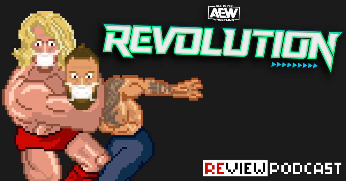 AEW Revolution Review Podcast | SCHWITZKASTEN | Pro Wrestling Podcast | www.schwitzcast.de