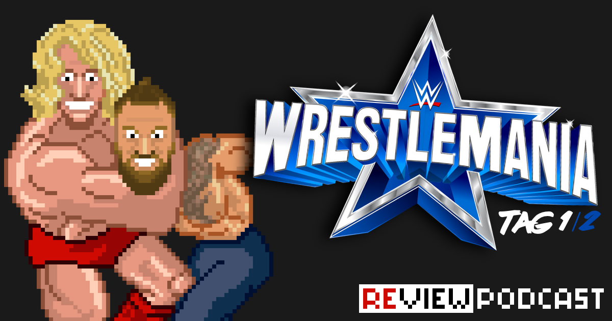 WWE WrestleMania 38 Night 1 Review Podcast | SCHWITZKASTEN | Pro Wrestling Podcast | www.schwitzcast.de