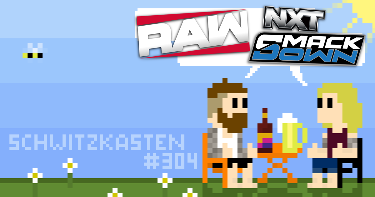 SchwitzSchnack | RAW, SmackDown, NXT | SCHWITZKASTEN Pro Wrestling Podcast | www.schwitzcast.de