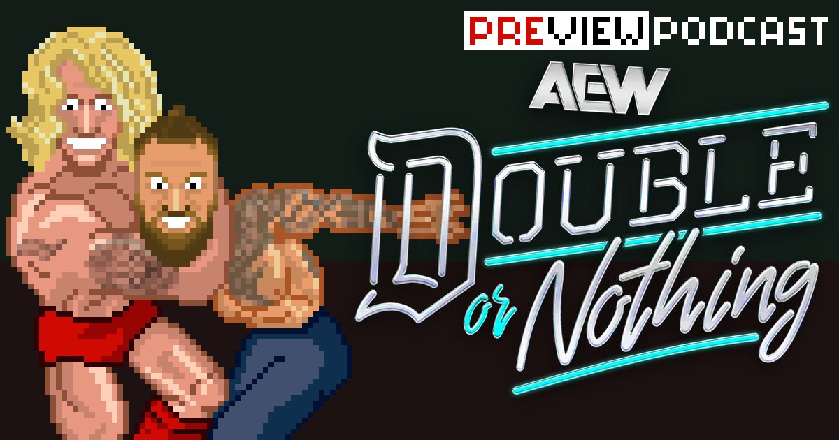 AEW Double or Nothing Preview Podcast | SCHWITZKASTEN Pro Wrestling Podcast | www.schwitzcast.de