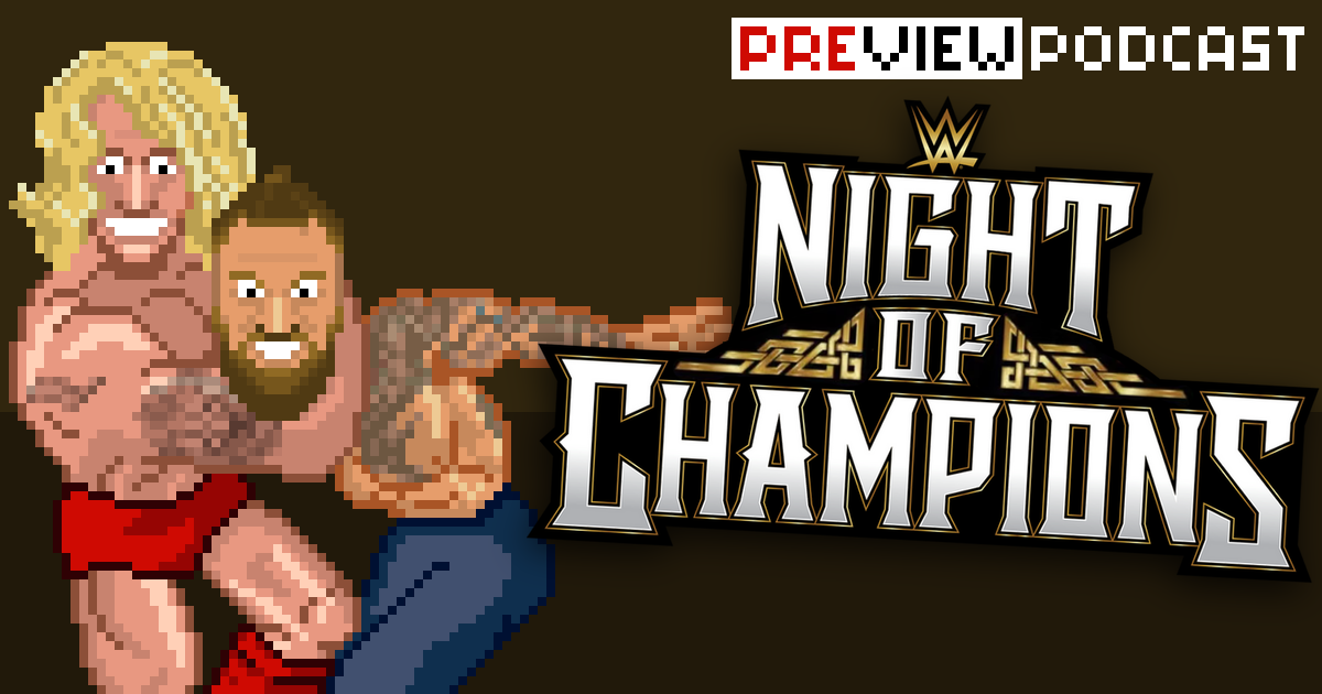 WWE Night of Champions Preview Podcast | SCHWITZKASTEN Pro Wrestling Podcast | www.schwitzcast.de