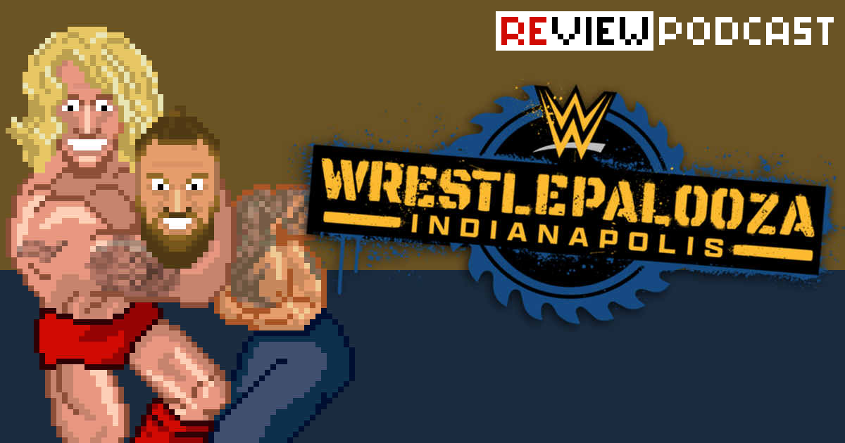 WWE Wrestlepalooza Review Podcast | SCHWITZKASTEN Pro Wrestling Podcast | www.schwitzcast.de