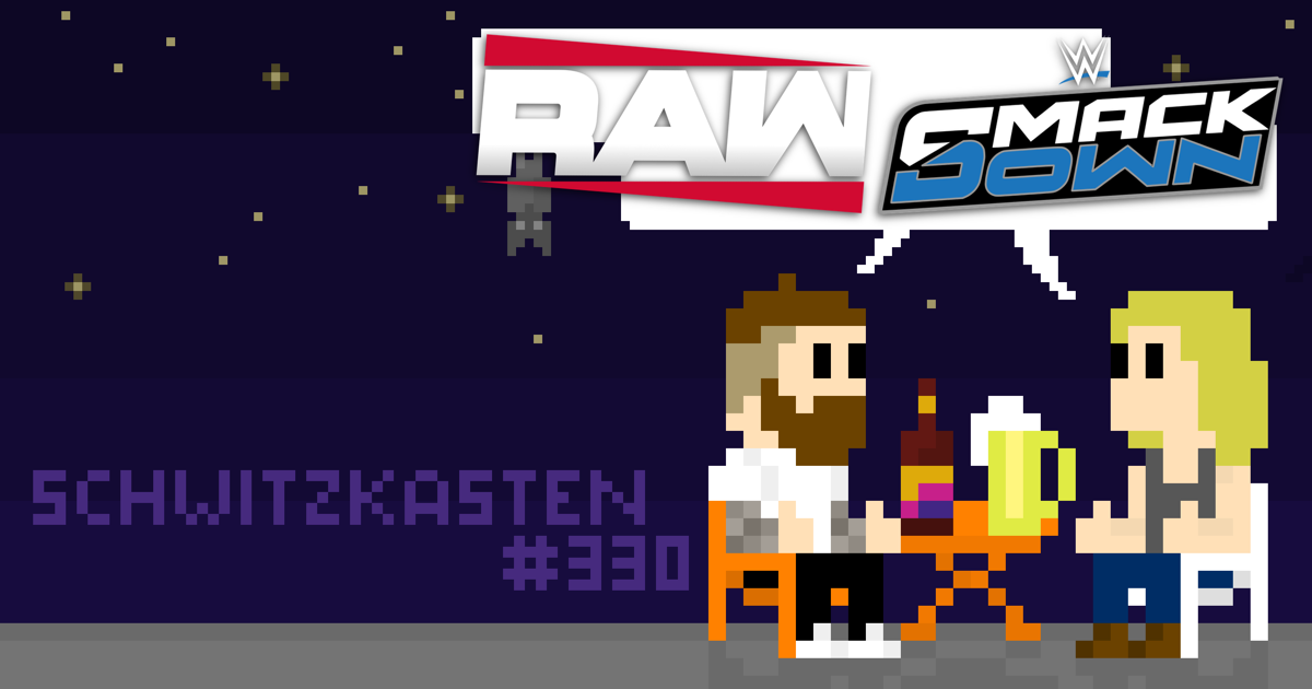 WWE RAW & SmackDown Review & WWE in Deutschland Preview Podcast | SCHWITZKASTEN Pro Wrestling Podcast | www.schwitzcast.de