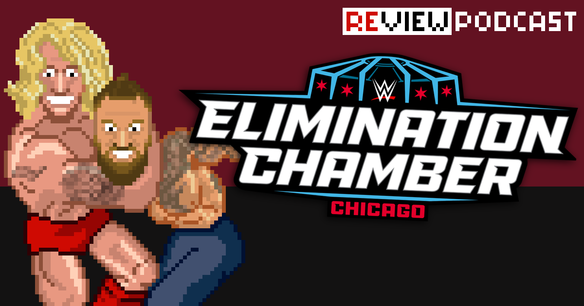 WWE Elimination Chamber Chicago / No Escape Review Podcast | SCHWITZKASTEN Pro Wrestling Podcast | www.schwitzcast.de
