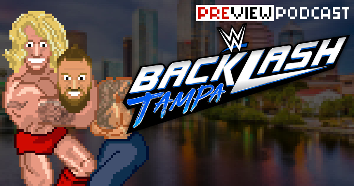 WWE Backlash Tampa Preview Podcast | SCHWITZKASTEN Pro Wrestling Podcast | www.schwitzcast.de