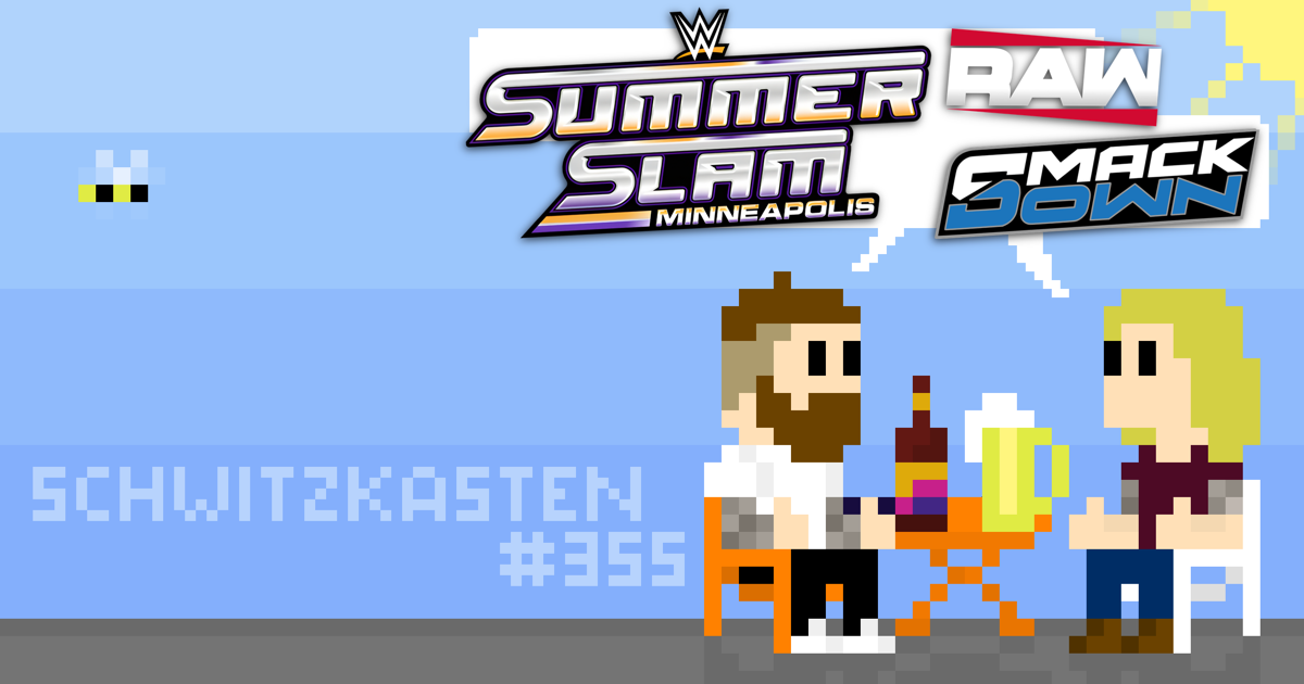 SchwitzSchnack | WWE SummerSlacm Review, RAW & SmackDown Recap | SCHWITZKASTEN Pro Wrestling Podcast | www.schwitzcast.de