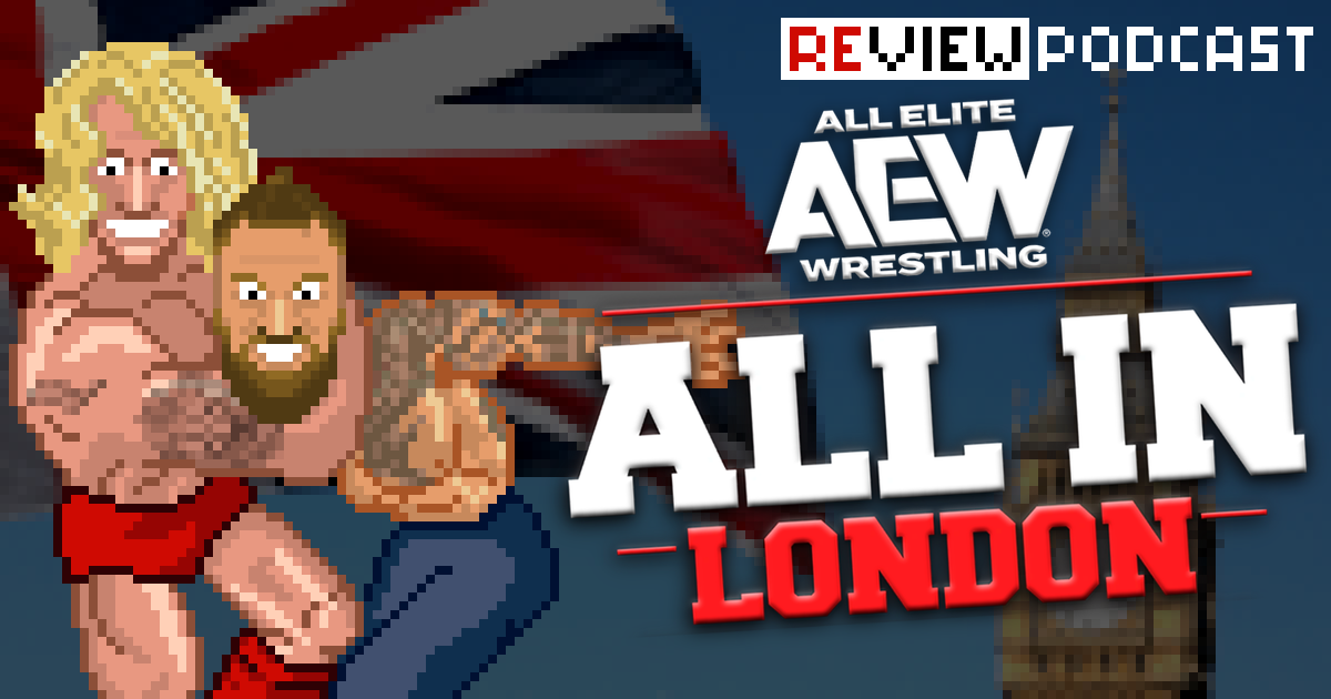 AEW All-In London Review Podcast | SCHWITZKASTEN Pro Wrestling Podcast | www.schwitzcast.de